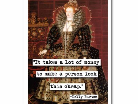 Dolly Parton Takes a Lot of Money Quote Blank Greeting Card Supply