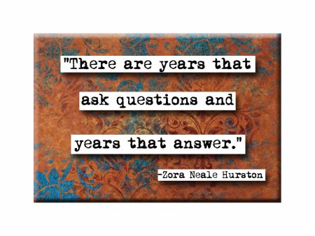 Zora Neale Hurston Years Quote Refrigerator Magnet (no.395) Supply