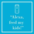 Alexa Feed My Kids Beverage Napkin Online Sale