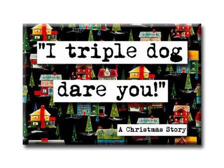 Christmas Story Triple Dog Dare  Holiday Movie Quote Magnet (no.25c) For Sale