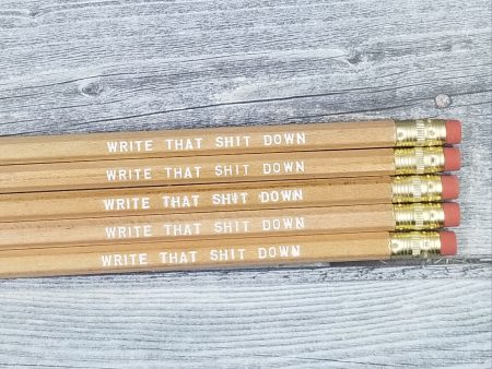 Write That Shit Down Pencils NSFW Online now