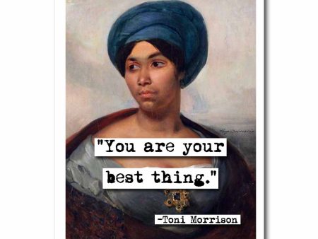 Toni Morrison Best Thing Quote Blank Greeting Card Fashion