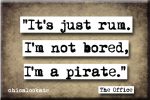 The Office I m a Pirate Refrigerator Magnet (no.838) on Sale