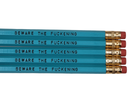 Beware the Fuckening Pencils NSFW Online now