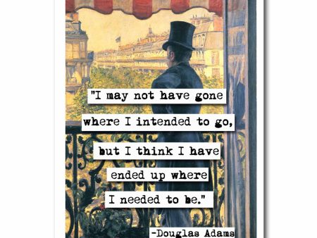 Douglas Adams Where I Needed To Be Quote Blank Greeting Card Cheap