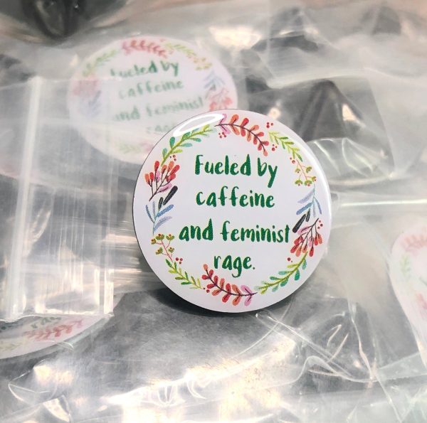 Fueled By  Caffeine and Feminist Rage Lapel Pin - CLEARANCE Cheap