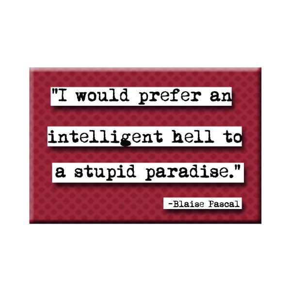 Blaise Pascal Foolish Paradise Refrigerator Magnet Online Sale