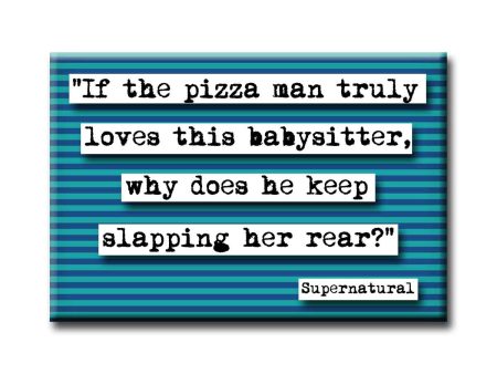 Supernatural Pizza Man Quote Magnet Online now