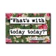 Empire Records What s With Today Refrigerator Magnet Cheap